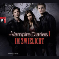 Vampire Diaries, The - Im Zwielicht: Band 1