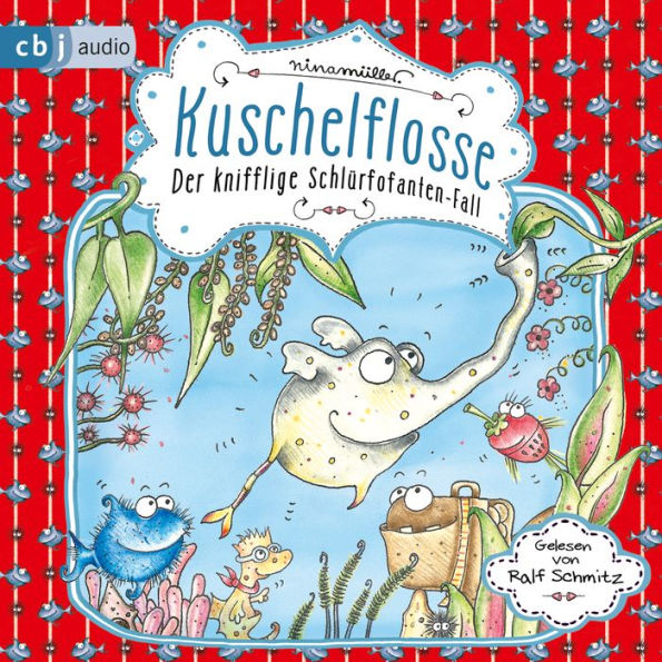 Kuschelflosse - Der knifflige Schlürfofanten-Fall