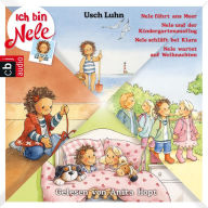 Ich bin Nele - Band 5-8: Nele fährt ans Meer - Nele und der Kindergartenausflug - Nele schläft bei Klara - Nele wartet auf Weihnachten -