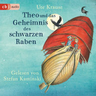 Theo und das Geheimnis des schwarzen Raben (Abridged)