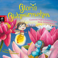 Gloria GlÃ¼hwÃ¼rmchen