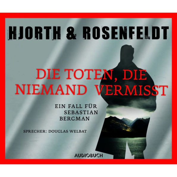 Die Toten, die niemand vermisst