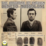 The Doctrine Of Fascism: Benito Mussolini