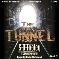 The Tunnel : A Sam Casey Mystery, Book 7