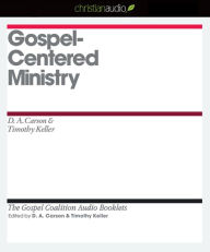 Gospel-Centered Ministry