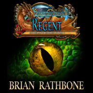 Regent: Dragons have plans of their own and epic adventures ensue