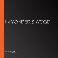 In Yonder's Wood