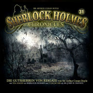 Sherlock Holmes Chronicles, Folge 31: Die Gutsherren von Reigate