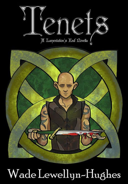 Tenets: A Lamentation's End Novella