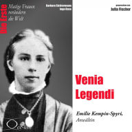 Venia Legendi - Die Juristin Emilie Kempin-Spyri