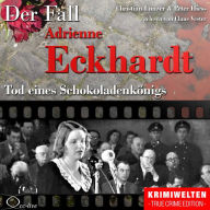 Tod eines SchokoladenkÃ¶nigs - Der Fall Adrienne Eckhardt