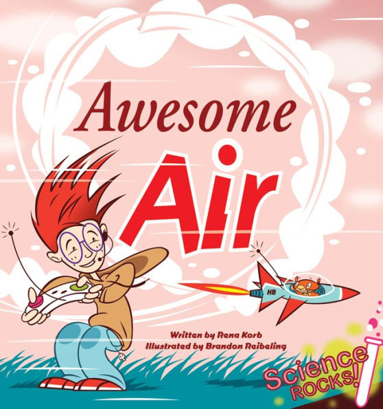 Science Rocks! #1: Awesome Air