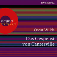 Das Gespenst von Canterville (Ungekürzte Lesung)