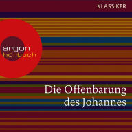 Die Offenbarung des Johannes (Ungekürzte Lesung)