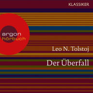 Der Überfall (Ungekürzte Lesung)