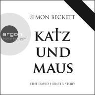 Katz und Maus - Eine David Hunter Story (Ungekürzte Fassung)