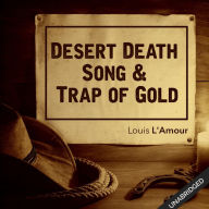 Desert Death Song & Trap of Gold