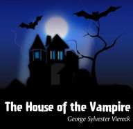 The House of the Vampire