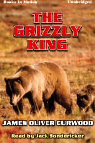 The Grizzly King