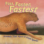 Fast, Faster, Fastest: Animals That Move at Great Speeds