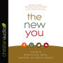 The New You: A Guide to Better Physical, Mental, Emotional, and Spiritual Wellness