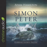 Simon Peter: Flawed but Faithful Disciple