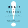 Help! For Writers: 210 Solutions to the Problems Every Writer Faces