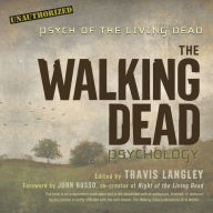 The Walking Dead Psychology: Psych of the Living Dead