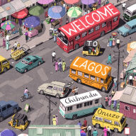 Welcome to Lagos: A Novel