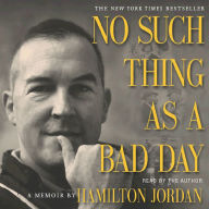 No Such Thing as a Bad Day (Abridged)