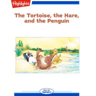 The Tortoise the Hare and the Penguin: The Timbertoes