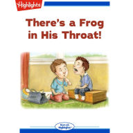 There's a Frog in His Throat