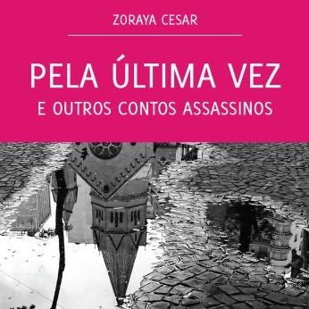 Pela última vez e outros contos assassinos