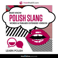 Learn Polish: Must-Know Polish Slang Words & Phrases: Extended Version