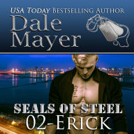 Erick: Book 2 of SEALs of Steel