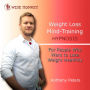 Weight Loss Mind Training Hypnosis: For People Who Want to Lose Weight Healthily