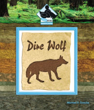 Prehistoric Animals #1 : Dire Wolf