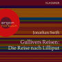 Gullivers Reisen - Die Reise nach Lilliput (Ungekürzte Lesung)