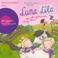 Luna-Lila - Der allergeheimste Pony-Plan (Gekürzte Lesung) (Abridged)