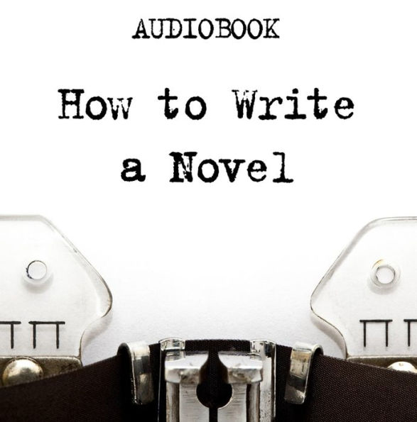 How to Write a Novel