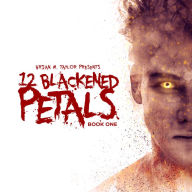 12 Blackened Petals: Book One