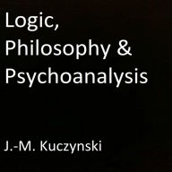 Logic, Philosophy & Psychoanalysis