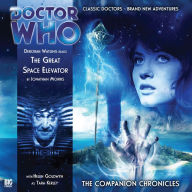 Doctor Who: The Great Space Elevator: The Companion Chronicles