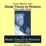 Mark Twain In Person Vol. 1 (Abridged)