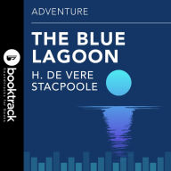 Blue Lagoon : Booktrack Edition