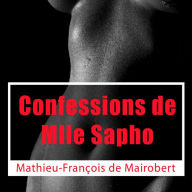 Confessions de Mlle Sapho: Classique de l'Ã©rotisme (Abridged)