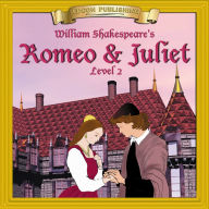 Romeo and Juliet (Easy Reading Shakespeare): Level 2 (Abridged)