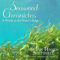 Seaweed Chronicles: A World at the Water's Edge