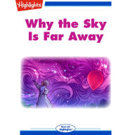 Why the Sky Is Far Away