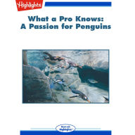 A Passion for Penguins: What a Pro Knows